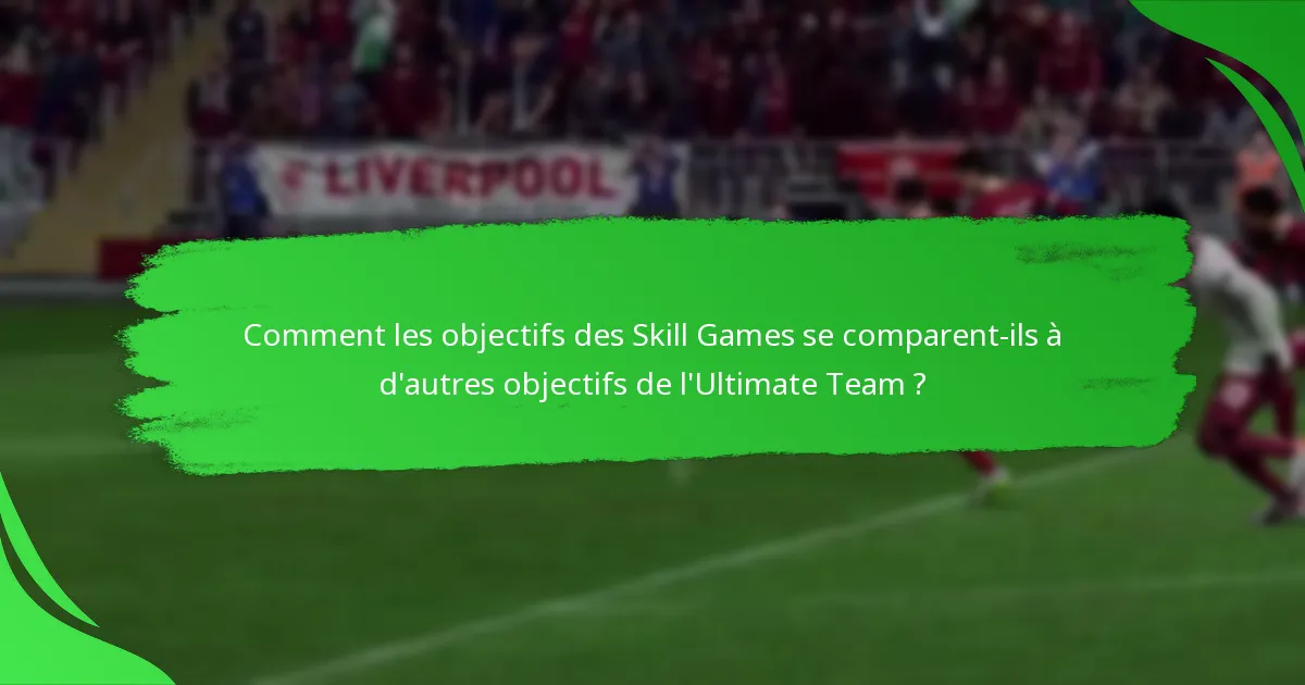 Quelles récompenses les joueurs peuvent-ils gagner grâce aux objectifs des Skill Games ?
