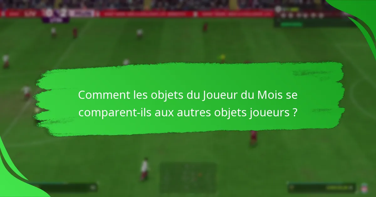 Quelles récompenses peuvent être gagnées grâce aux objectifs du Joueur du Mois ?