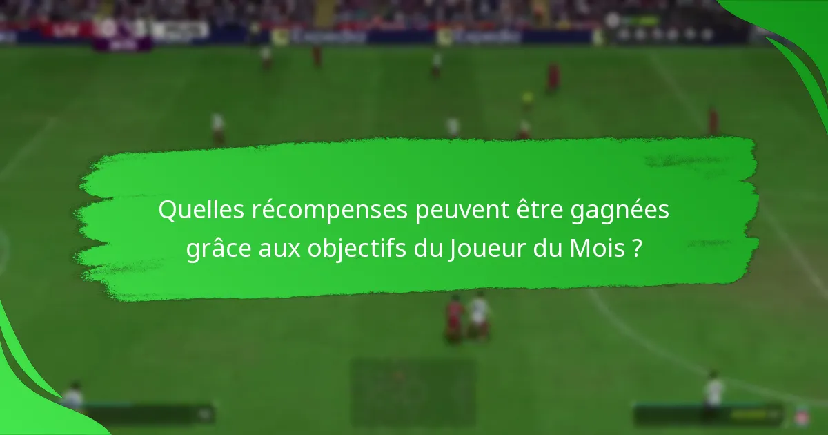 Comment les objets du Joueur du Mois se comparent-ils aux autres objets joueurs ?