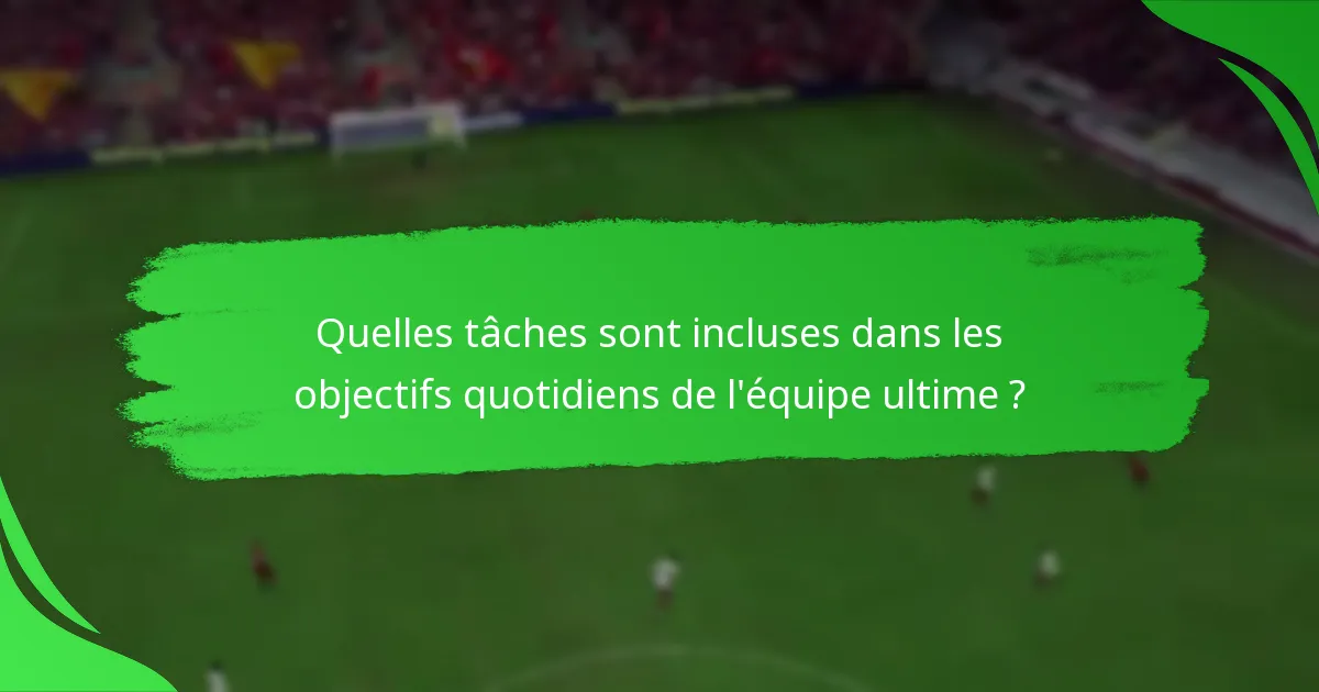 Comment le système de points est-il structuré pour les objectifs quotidiens ?
