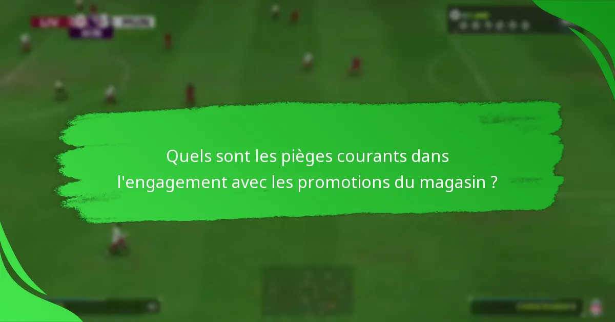 Comment maximiser les avantages des promotions EA SPORTS FC 24 ?